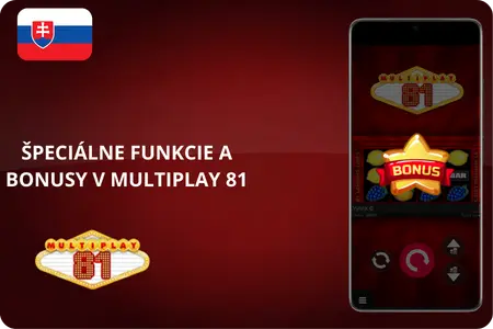 Špeciálne funkcie a bonusy v hre Multiplay 81 online